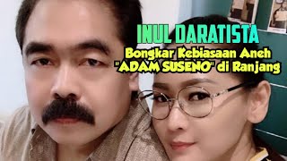 Inul Daratista Bongkar Kebiasaan Aneh ADAM Suseno Saat Di Ranjang