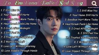 I Still Miss You - Beautiful Sad Song Playlist 2026 screenshot 2