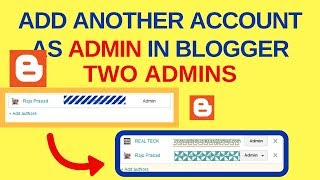 How to add another account As Admin in blogger || Make Two Admins