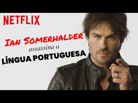 Ian Somerhalder lê tweets em português e assassina a nossa língua | Netflix Brasil