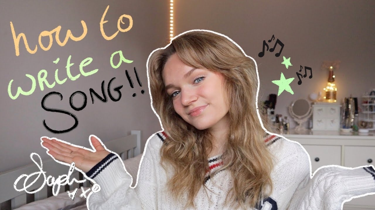 HOW TO WRITE A SONG!! ♫
