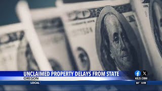 Oregon Treasury addresses delays in unclaimed property