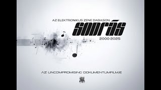Sodrás - Az Elektronikus Zene Dabason 2000-2025 (Dokumentumfilm)