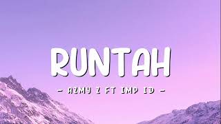 Runtah - Azmy Z ft. IMP ID (Terjemahan + Lirik) | Biwir beureum-beureum jawer hayam