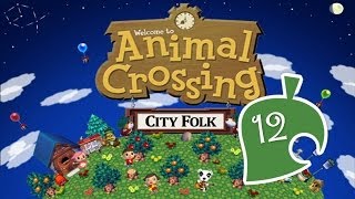 Animal Crossing City Folk Gameplay~ Episode 12