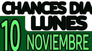 Resultado Chances Dia Lunes 10 de Noviembre 2025 