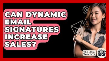 Can Dynamic Email Signatures Increase Sales? - TheEmailToolbox.com