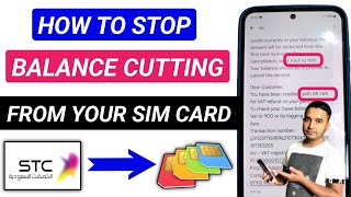 How To Stop Balance Cutting From Your SIM | stc sim se balance cut jaata hai kya karen 2024