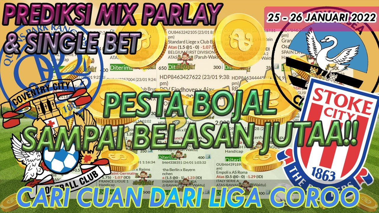 PREDIKSI PARLAY HARI INI | PREDIKSI BOLA AKURAT 25 - 26 JANUARI 2022