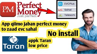 perfect money to evc zaad sahal appk Taran no install screenshot 3