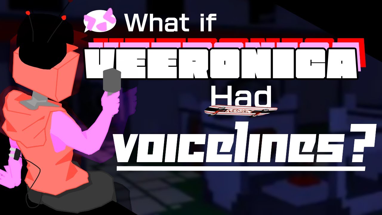 What If Veeronica Had Voicelines In Forsaken?