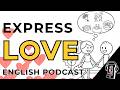 Love and Feelings in a Relationship in English | Intermediate English Podcast