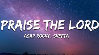 A$AP Rocky - Praise The Lord (Da Shine) (Lyrics) ft. Skepta