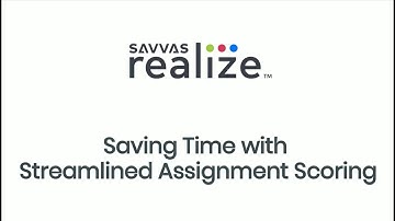 Savvas Realize: Saving Time with Streamlined Assignment Scoring