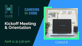 Careers in Code - Kickoff Meeting & Orientation - Cohort 6 (Spring 2024)