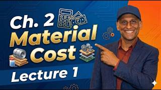 Ch.2 Material Cost & Batch Costing (Part 1) - Lecture 1 (English + Hindi)