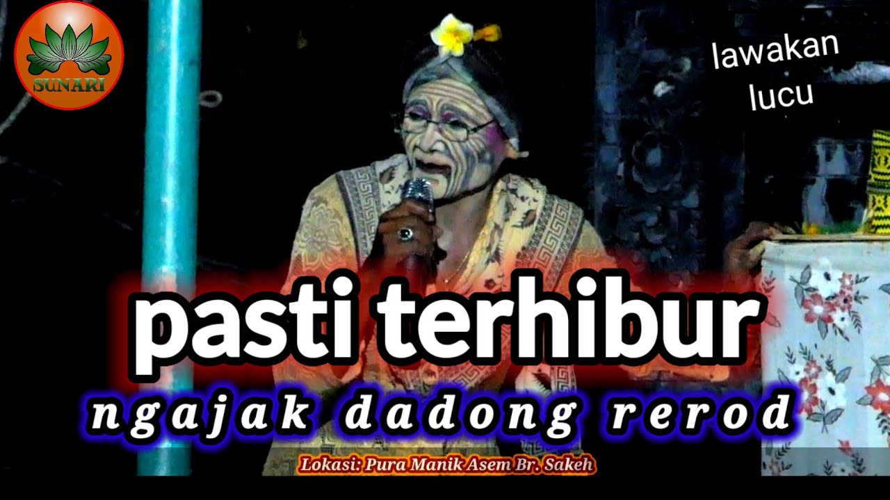  DADONG REROD ngelucu di sakeh sudimara.. lucu ne nungkak😁😁😁...