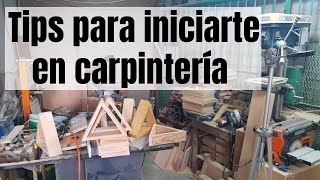 Tips iniciarse en carpinteria (2022)