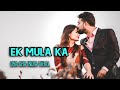 EK MULA KA || Cha Cha India Viral Remix ( Arjhun Kantiper )