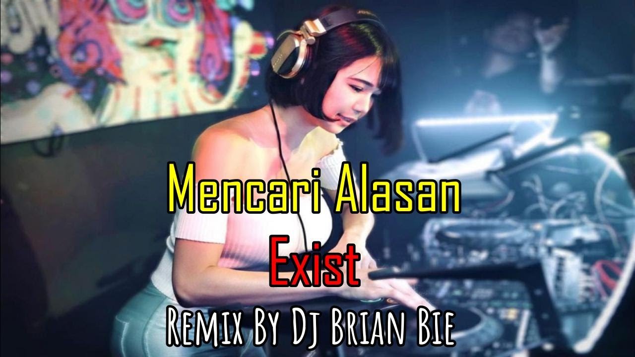 Mencari Alasan - Exists (Electro Manyao) By Dj Brian Bie #dj抖音版2024 #remixmanyao #2024