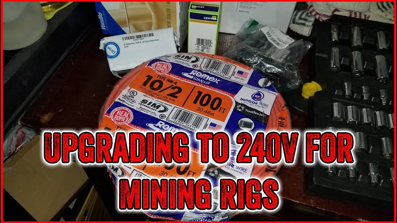 Upgrading Residential Electrical to 240V for Crypto Mining Rig