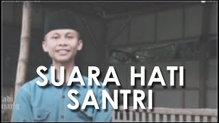 Download Lagu SUARA HATI SANTRI UNTUK IBU MP3
