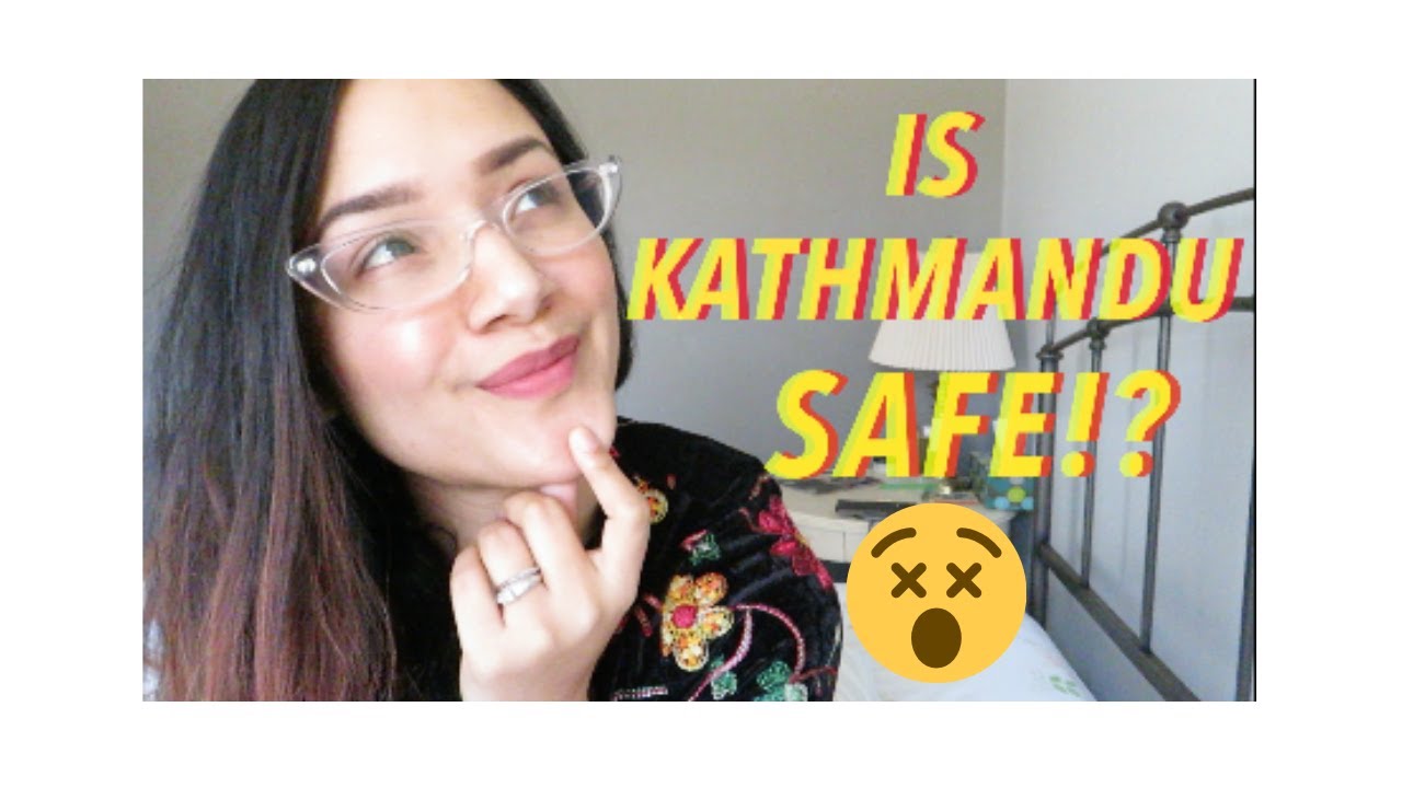 Is Kathmandu Safe To Travel To!? Nepal Travel, Tourism, and Vacation काठमाडौँ YouTube