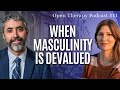 Open Therapy Podcast Episode 11: Authentic Masculinity in a Politicized Culture