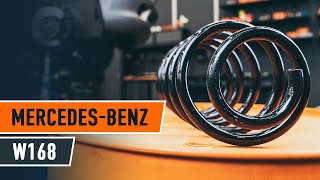 Cómo reemplazar Muelles de suspensión MERCEDES-BENZ A-CLASS (W168) - tutorial