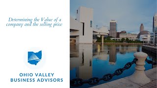 Determining the Value of a company and the selling price | Ohio Valley Business Advisor