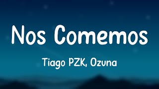 Nos Comemos - Tiago PZK, Ozuna [Lyrics Video] 💶