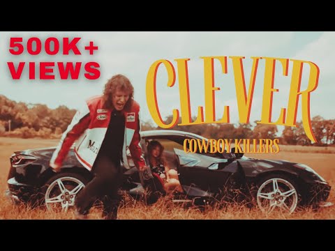 Clever  - Cowboy Killers (Official Music Video)