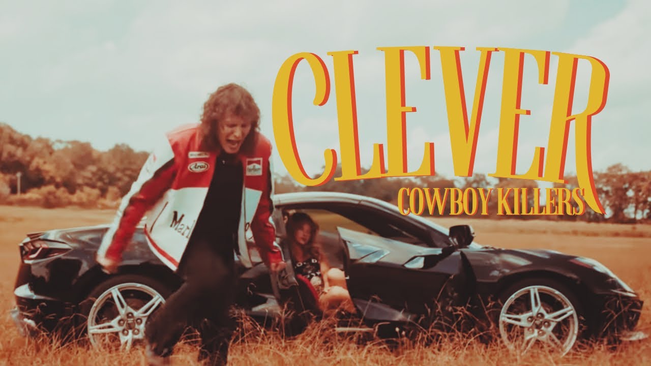 在 YouTube 上观看 Clever  - Cowboy Killers (Official Music Video)