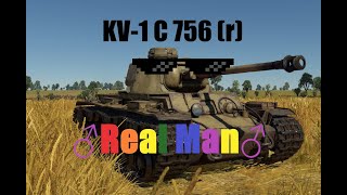 KV-1 C 756(r) REAL MAN in War Thunder | Гачи | Вар Тандер