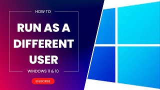 How to Run as a Different User from Windows 11