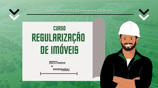 Curso Regularização De Imóveis Do Facilitando A Engenharia