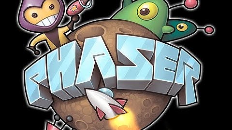 Phaser JS - Introduction au framework de création de jeux vidéo