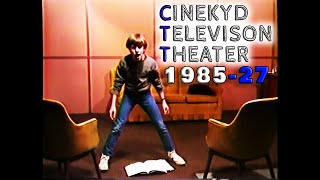 CINEKYD TELEVISION THEATER - Season 5, Episode 27 (1985)
