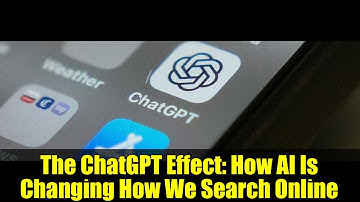 The ChatGPT Effect: How AI Is Changing How We Search Online