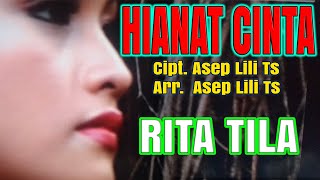 HIANAT CINTA - RITA TILA ( Original musik \u0026 video )