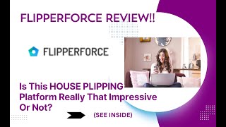Flipperforce Review- Is This House Flipping Platform Really That Impressive Or Not? Seeview