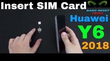 Huawei Y6 2018 Insert The SIM Card
