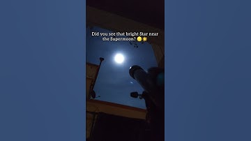 Wait… What’s Next to the Supermoon? 🌕👀
