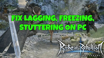 How To Fix Rise of Rebellion Lagging & Stuttering Issue On PC | Fix Low FPS Drop & Freezing Issue