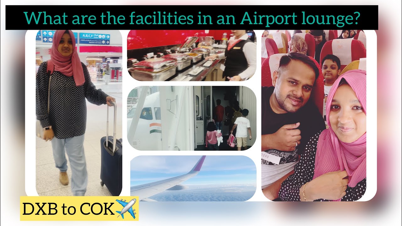 Traveling to Kerala after one year What is inside an airport lounge