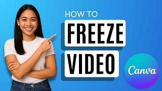 How to Freeze Video in Canva [Quick Guide]