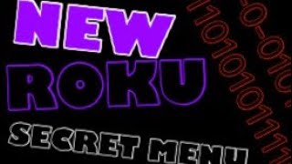 GET THIS ROKU SECRET MENU ON ANY ROKU DEVICE,ROKU TV,ROKU TV ETC