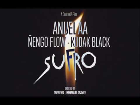 Anuel AA, Kodak Black & Ñengo Flow- Sufro (Video Oficial Preview) | LLNM2