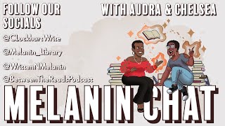 The Melanin Chat! | Banned Books Edition