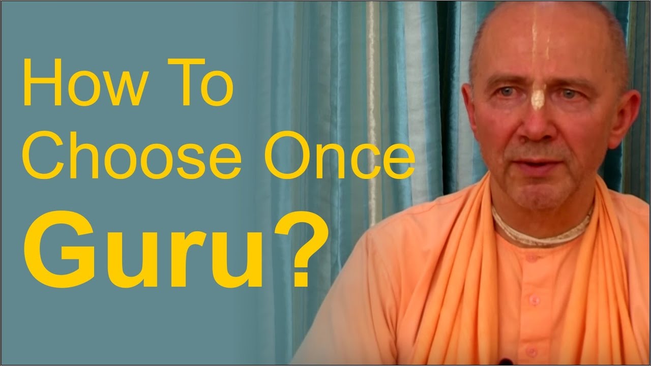 How to choose once Guru? by HH Bhakti Bhushan Swami